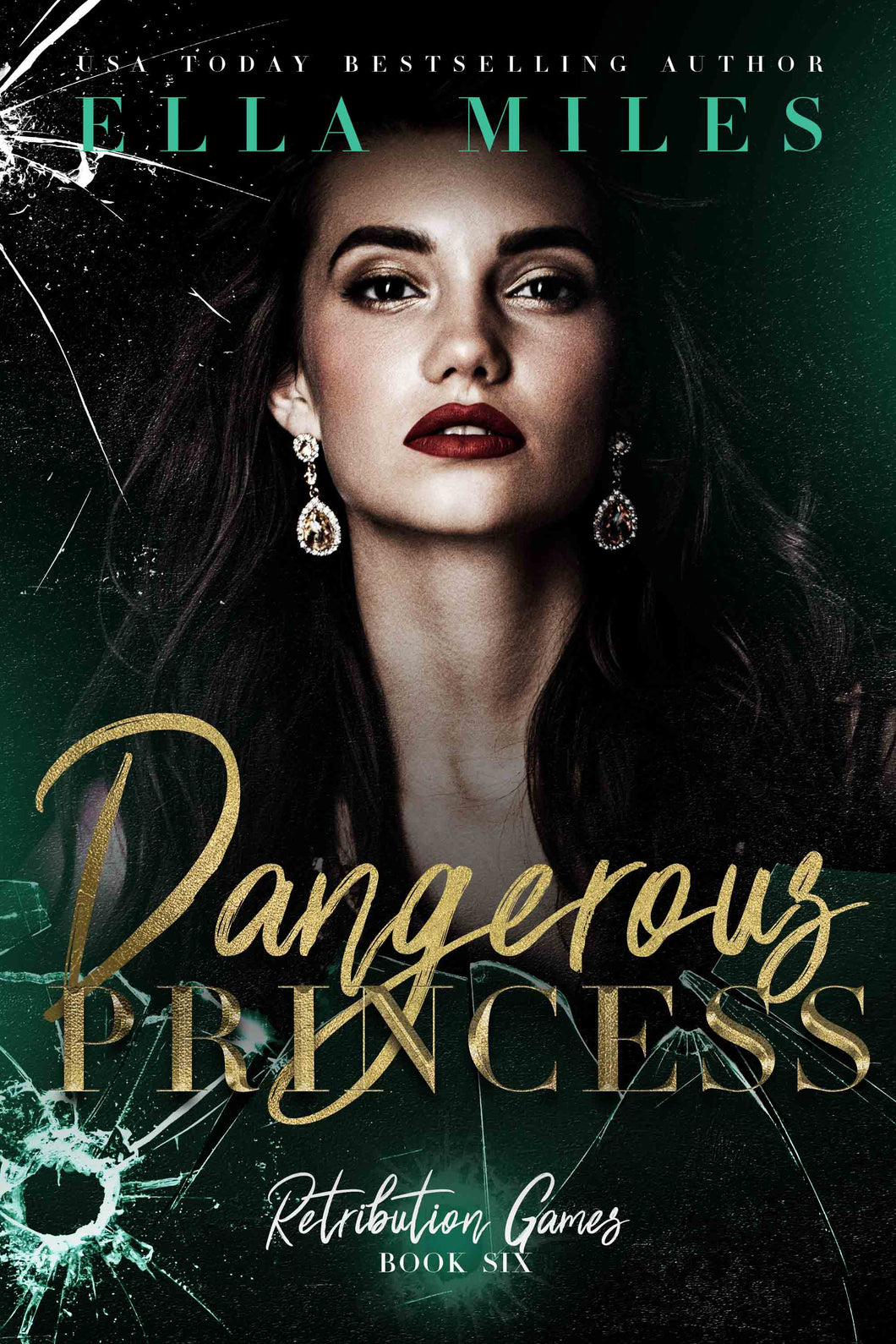 Dangerous Princess (Retribution Games Book 6)