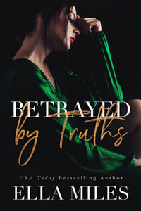 Betrayed by Truths (Truth or Lies 2)